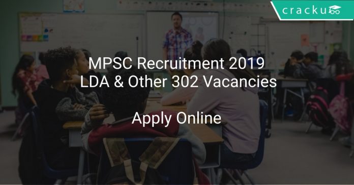 MPSC Recruitment 2019 LDA & Other 302 Vacancies
