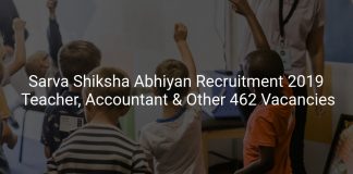 Sarva Shiksha Abhiyan Recruitment 2019 Teacher, Accountant & Other 462 Vacancies