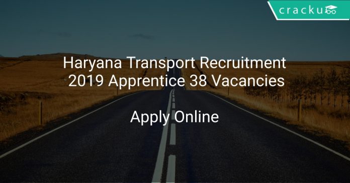 Haryana Transport Recruitment 2019 Apprentice 38 Vacancies