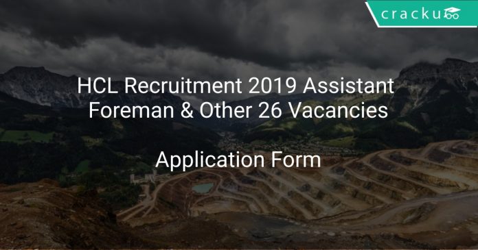 HCL Recruitment 2019 Assistant Foreman & Other 26 Vacancies