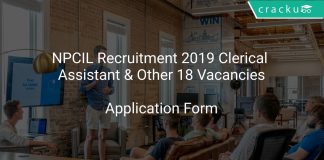 NPCIL Recruitment 2019 Clerical Assistant & Other 18 Vacancies