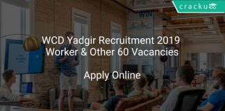 WCD Yadgir Recruitment 2019 Worker & Other 60 Vacancies