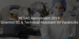 NESAC Recruitment 2019 Scientist-SC & Technical Assistant 09 Vacancies