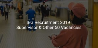 IEG Recruitment 2019 Supervisor & Other 50 Vacancies