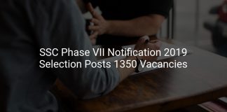 SSC Phase VII Notification 2019 Selection Posts 1350 Vacancies