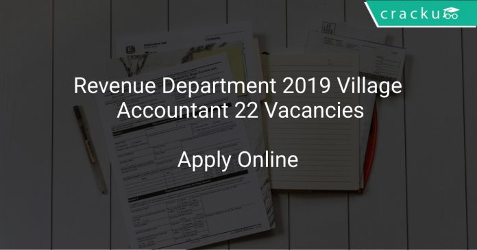 Revenue Department 2019 Village Accountant 22 Vacancies