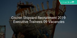 Cochin Shipyard Recruitment 2019 Executive Trainees 09 Vacancies