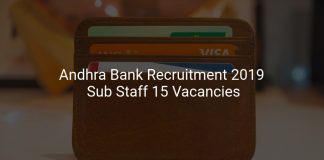 Andhra Bank Recruitment 2019 Sub Staff 15 Vacancies