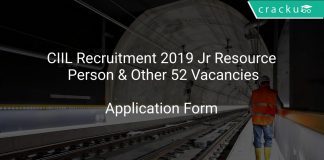 CIIL Recruitment 2019 Jr Resource Person & Other 52 Vacancies
