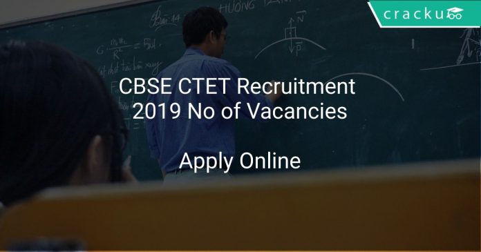 CBSE CTET Recruitment 2019 No of Vacancies