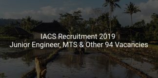 IACS Recruitment 2019 Junior Engineer, MTS & Other 94 Vacancies