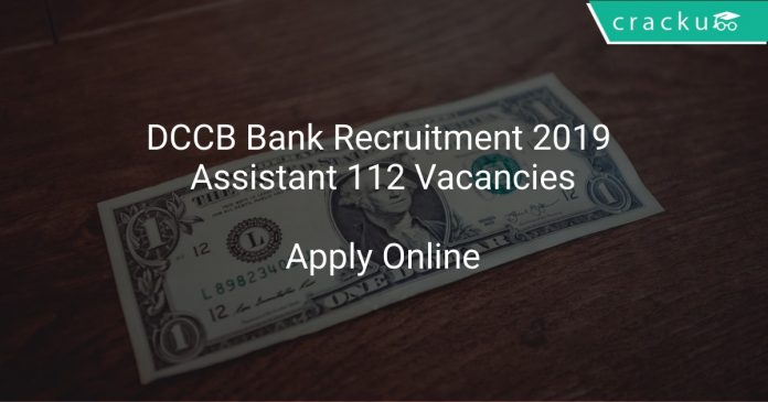 DCCB Bank Recruitment 2019 Assistant 112 Vacancies
