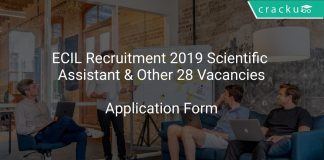 ECIL Recruitment 2019 Scientific Assistant & Other 28 Vacancies