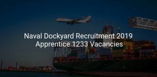 Naval Dockyard Recruitment 2019 Designated & Non-Designated Apprentice 1233 Vacancies