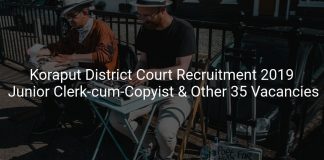 Koraput District Court Recruitment 2019 Junior Clerk-cum-Copyist & Other 35 Vacancies