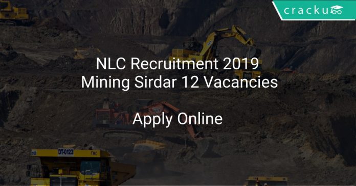 NLC Recruitment 2019 Mining Sirdar 12 Vacancies