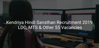 Kendriya Hindi Sansthan Recruitment 2019 LDC, MTS & Other 55 Vacancies