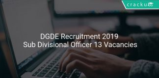 DGDE Recruitment 2019 Sub Divisional Officer 13 Vacancies