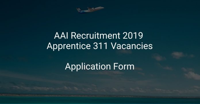 AAI Recruitment 2019 Apprentice 311 Vacancies