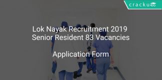 Lok Nayak Recruitment 2019 Senior Resident 83 Vacancies