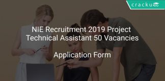 NIE Recruitment 2019 Project Technical Assistant 50 Vacancies