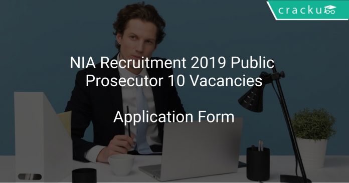 NIA Recruitment 2019 Public Prosecutor 10 Vacancies