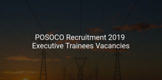 POSOCO Recruitment 2019 Executive Trainees Vacancies