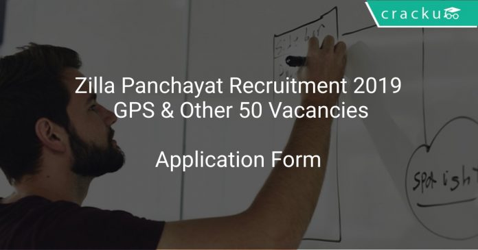 Zilla Panchayat Recruitment 2019 GPS & Other 50 Vacancies