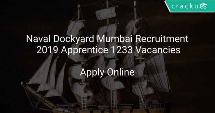 Naval Dockyard Mumbai Recruitment 2019 Apprentice 1233 Vacancies