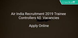 Air India Recruitment 2019 Trainee Controllers 60 Vacancies
