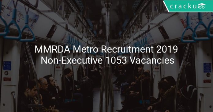 MMRDA Metro Recruitment 2019 Non-Executive 1053 Vacancies