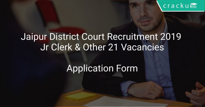 Jaipur District Court Recruitment 2019 Jr Clerk & Other 21 Vacancies