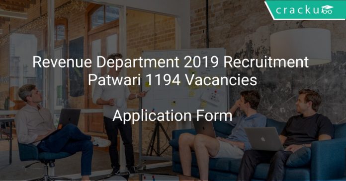 Revenue Department 2019 Recruitment Patwari 1194 Vacancies
