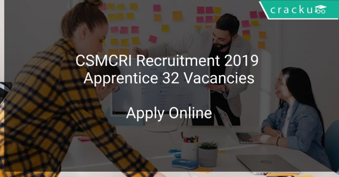 CSMCRI Recruitment 2019 Apprentice 32 Vacancies