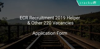 ECR Recruitment 2019 Helper & Other 220 Vacancies