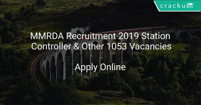 MMRDA Recruitment 2019 Station Controller & Other 1053 Vacancies