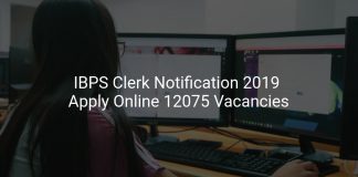 IBPS Clerk Notification 2019 Apply Online 12075 Vacancies