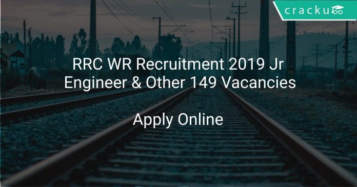 RRC WR Recruitment 2019 Jr Engineer & Other 149 Vacancies
