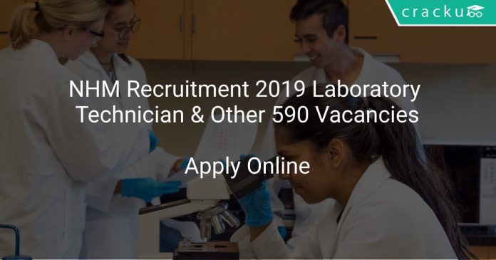 NHM Recruitment 2019 Laboratory Technician & Other 590 Vacancies