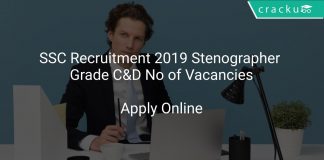 SSC Recruitment 2019 Stenographer Grade C&D No of Vacancies