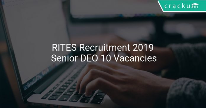 RITES Recruitment 2019 Senior DEO 10 Vacancies