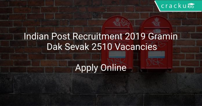 Indian Post Recruitment 2019 Gramin Dak Sevak 2510 Vacancies