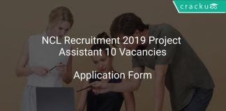 NCL Recruitment 2019 Project Assistant 10 Vacancies