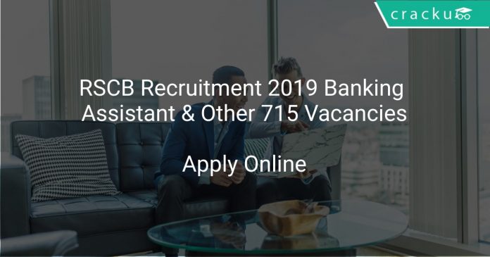 RSCB Recruitment 2019 Banking Assistant & Other 715 Vacancies