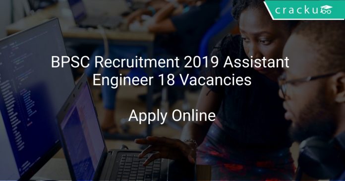 BPSC Recruitment 2019 Assistant Engineer 18 Vacancies