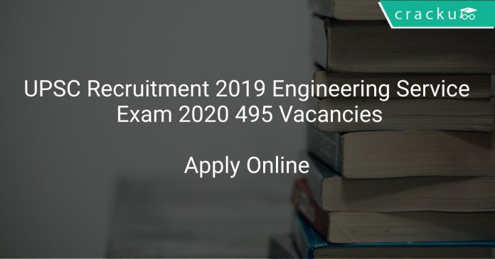 UPSC Recruitment 2019 Engineering Service Exam 2020 495 Vacancies