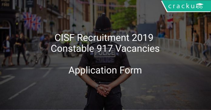 CISF Recruitment 2019 Constable 917 Vacancies