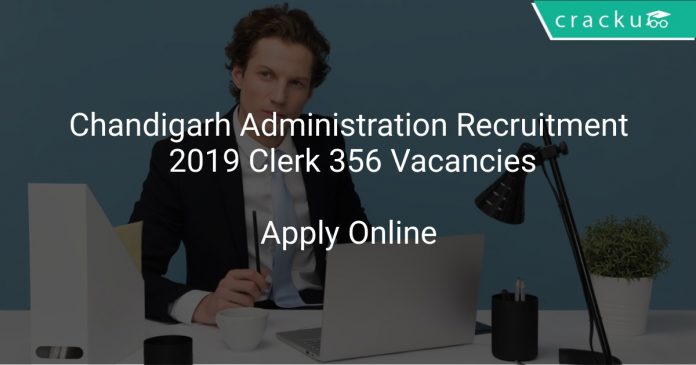 Chandigarh Administration Recruitment 2019 Clerk 356 Vacancies