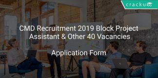 CMD Recruitment 2019 Block Project Assistant & Other 40 Vacancies