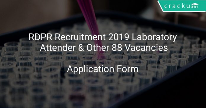 RDPR Recruitment 2019 Laboratory Attender & Other 88 Vacancies